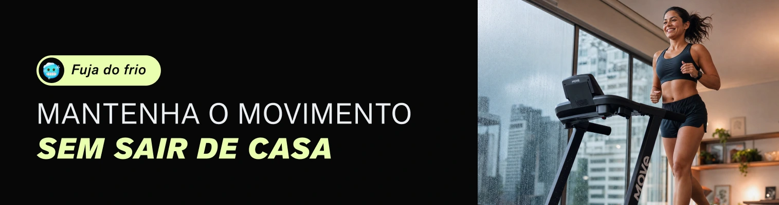 Tá frio...que tal manter o movimento sem sair de casa?